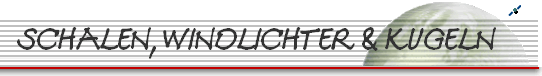 SCHALEN, WINDLICHTER & KUGELN     