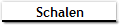 Schalen